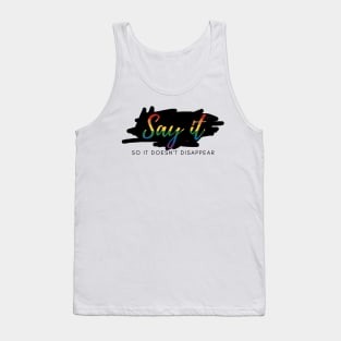 PRIDE, say it Tank Top